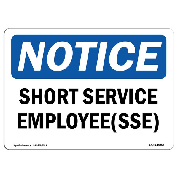 Safety Sign, OSHA Notice, 3.5" Height, Short Service Employee (SSE) Sign, Landscape, 10PK